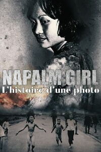 Napalm girl, l'histoire d'une photo (2023)