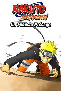 Naruto Shippuden : Un funeste présage (2007)