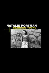Natalie Portman: Starting Young (2005)