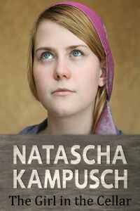 Natascha: The Girl in the Cellar (2010)