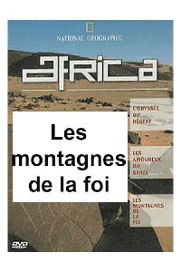 National Geographic - Africa : les montagnes de la foi (2001)