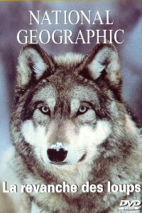 National Geographic - La revanche des loups (2010)