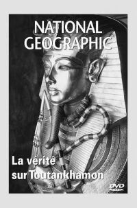National Geographic : La vérité sur Toutankhamon (2005)