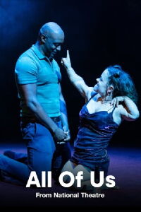 National Theatre Live: All of Us (2022)