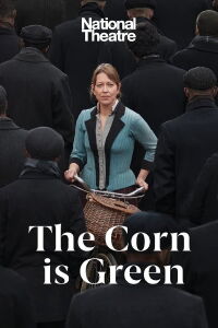 National Theatre: The Corn Is Green (2022)