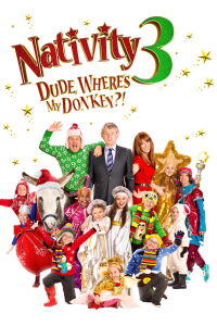 Nativity 3: Dude, Where's My Donkey?! (2014)