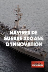 Navires de guerre : 400 ans d'innovation (2020)
