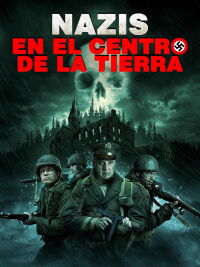 Nazis en el centro de la Tierra (2012)