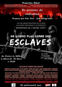 Ne vivons plus comme des esclaves (2013)