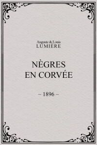 Nègres en corvée (1896)