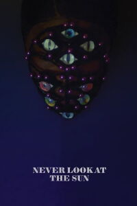 Never Look at the Sun (2024)