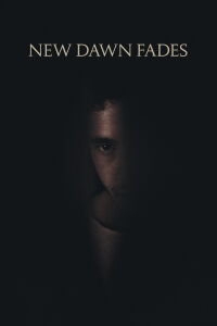 New Dawn Fades (2025)