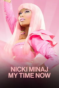Nicki Minaj: My Time Now (2010)