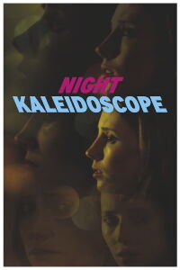 Night Kaleidoscope (2017)