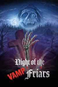 Night of the Vamp-Friars (2026)
