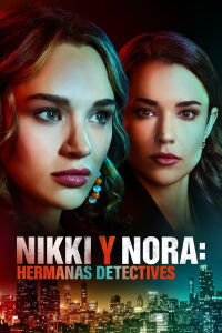 Nikki y Nora, Hermanas Detectives (2022)