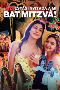¡No estás invitada a mi bat Mitzvah! (2023)