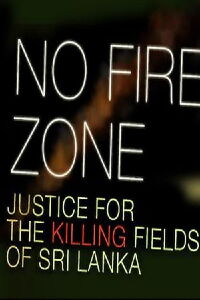 No Fire Zone: The Killing Fields of Sri Lanka (2013)