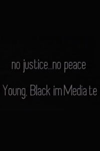 No Justice . . . No Peace/Black, Male ImMediate (1991)