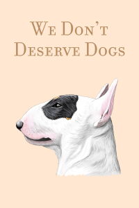 No Nos Merecemos a Los Perros (2021)