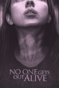 No One Gets Out Alive (2021)