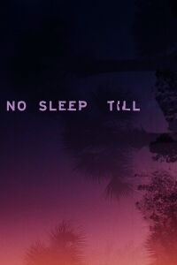 No Sleep Till (2025)