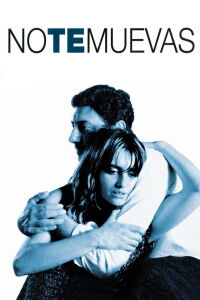 No te muevas (2004)