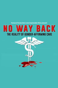 No Way Back: The Reality of Gender-Affirming Care (2023)