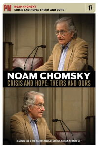 Noam Chomsky - Crisis And Hope: Theirs And Ours (2010)