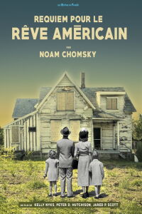 Noam Chomsky : Requiem pour le rêve américain (2015)
