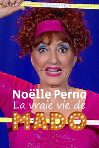 Noëlle Perna - La vraie vie de Mado (2023)