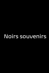 Noirs Souvenirs (2021)