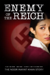 Noor Inayat Khan, espionne contre le Reich (2014)
