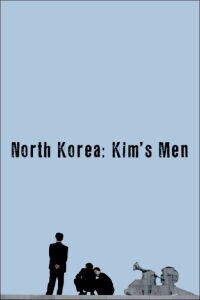 North Korea: Kim's Men (2018)