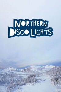 Northern Disco Lights (2016)