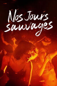 Nos jours sauvages (2025)