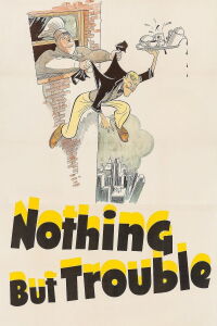 Nothing But Trouble (1944)