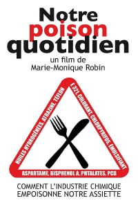 Notre poison quotidien (2011)