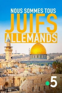 Nous sommes tous juifs allemands (2021)