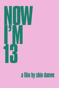 Now I'm Thirteen (2014)