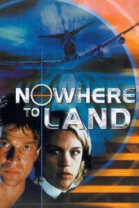 Nowhere to Land (2010)