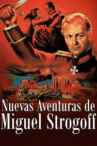 Nuevas Aventuras de Miguel Strogoff (1961)