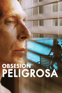 Obsesión Peligrosa (2020)