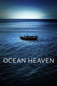 Ocean Heaven (Paraíso oceánico) (2010)