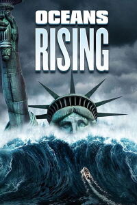 Oceans Rising : L'Inondation finale (2017)