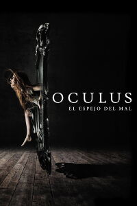 Oculus: El reflejo del mal (2014)