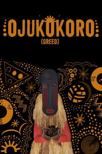 Ojukokoro : Avarice (2016)