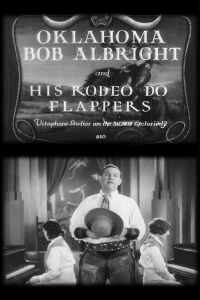 Oklahoma Bob Albright and His Rodeo Do Flappers (1929)