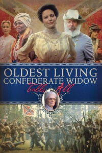 Oldest Living Confederate Widow Tells All (1994)