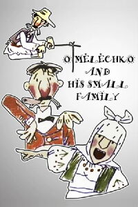Omelechko and His Small Family… (1999)